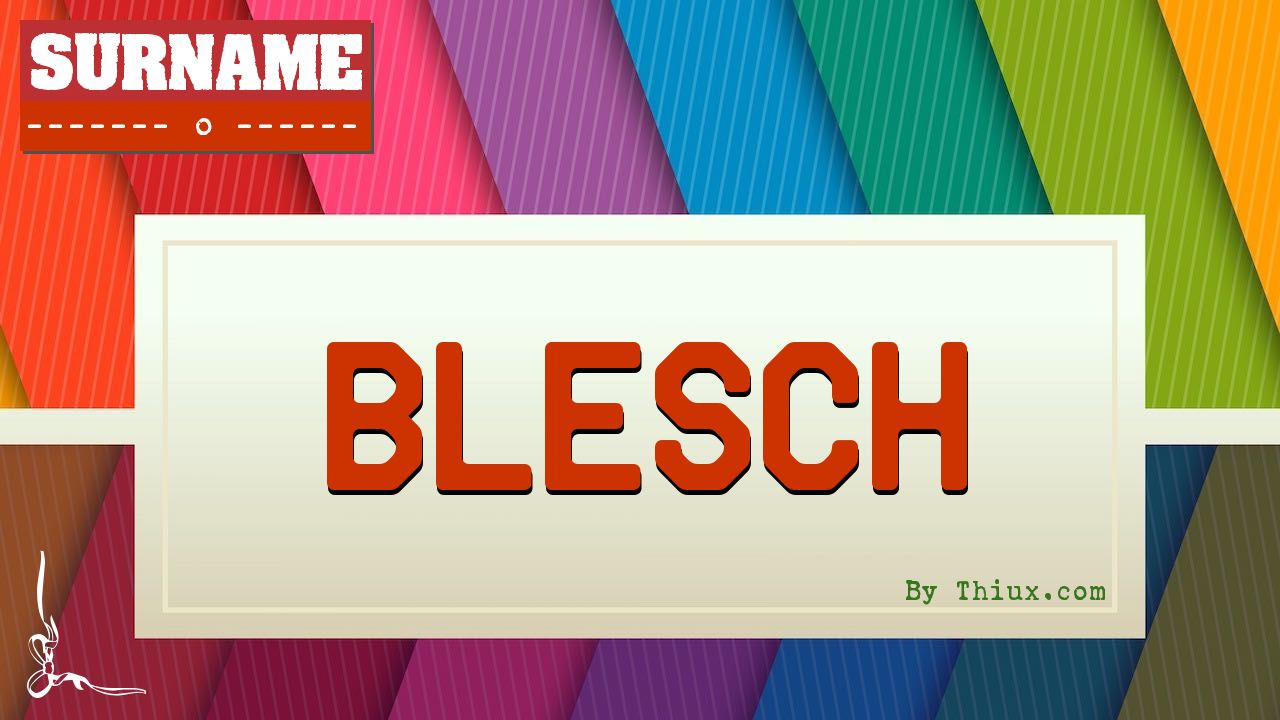 Blesch